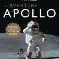 L' aventure Apollo - Comment ils ont decroché la lune