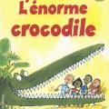 L' énorme crocodile