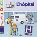 Mes p'tits docs - L' hôpital