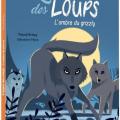 Tome 1 L' appel des loups - L' ombre du grizzly