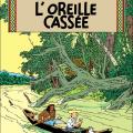 Tome 6 Tintin - L' oreille cassée