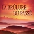 La brûlure du passé