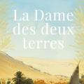 La dame des deux terres