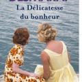 La délicatesse du bonheur