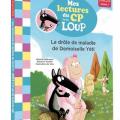 Mes lectures du CP avec Loup - La drôle de maladie de Mademoiselle Yéti