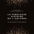 La fabuleuse histoire de l'univers