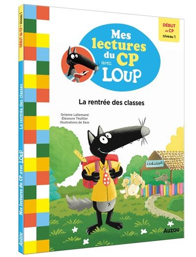 Mes lectures du CP avec Loup - La rentrée des classes