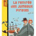 La rentrée des jumeaux pirates