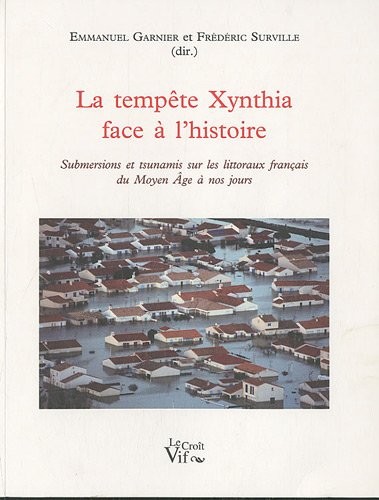 La tempête Xynthia face à l'histoire