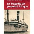 La tragédie du paquebot Afrique