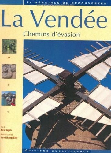 La Vendée - Chemins d'évasion