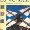 La Vendée - Chemins d'évasion