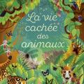 La vie cachée des animaux