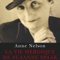 La vie héroïque de Suzanne Spaak