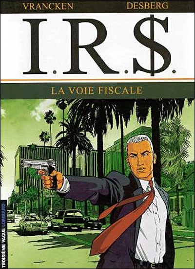 Tome 1 I.R.S. - La voie fiscale