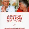 Le bonheur plus fort que l'oubli