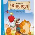 Le chevalier Riquiqui - Gare au dragon