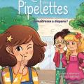 Le club des pipelettes - La maîtresse a disparu !