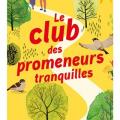 Le club des promeneurs tranquilles