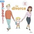 Mes p'tits pour?quoi - Le divorce