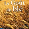 Le goût du blé