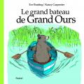 Le grand bateau de Grand Ours