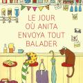 Le jour où anita envoya tout balader