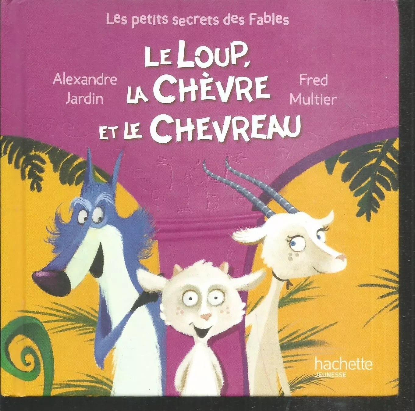 Le loup la chèvre et le chevreau