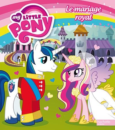 My little pony - Le mariage royal