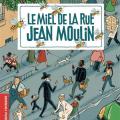 Le miel de la rue Jean Moulin