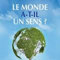 Le monde a t-il un sens ?