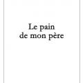 Le pain de mon père