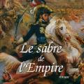 Le sabre de l' empire