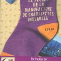 Le secret de la manufacture de chaussettes inusables