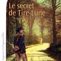 Le secret de Tire-Lune