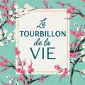 Le tourbillon de la vie