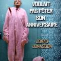 Le vieux qui ne voulait pas fêter son anniversaire