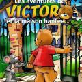 Les aventures de Victor et la maison hantée