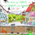 Les bêtes qui rodent, qui rongent, qui rampent à la ville