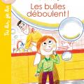 Les bulles déboulent !