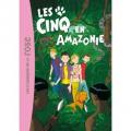 Les cinq en Amazonie