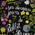 Les derniers jours de Rabbit Hayes