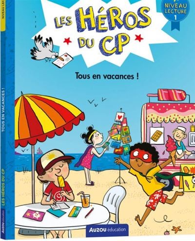 Les héros du CP - Tous en vacances - Niv 1