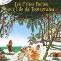 Les p'tites poules sur l'ile de Toutegratos