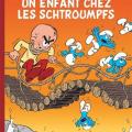 Tome 25 Les schtroumpfs - Un enfant chez les schtroumpfs