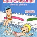 Lulu Grenadine aime la piscine