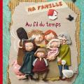 Ma famille - Au fil du temps