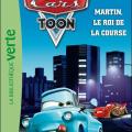 Cars - Martin le roi de la course