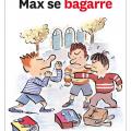 Max se bagarre