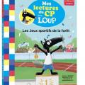 Mes lectures du cp avec Loup - Les jeux sportifs de la forêt